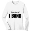 1-DAY RUSH NO MINIMUM Ladies Long Sleeve Crew Neck T-Shirt Thumbnail